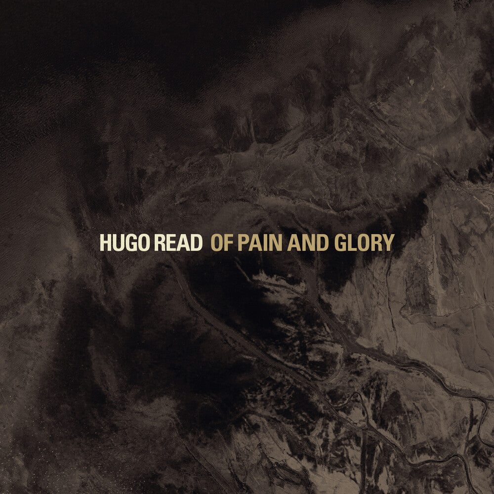 Hugo Read - Of Pain & Glory [CD]