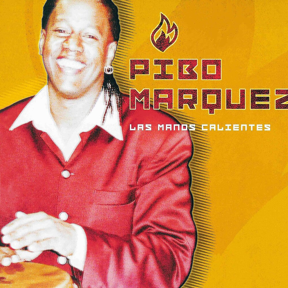 Pibo Marquez - Las Manos Calientes Music CD