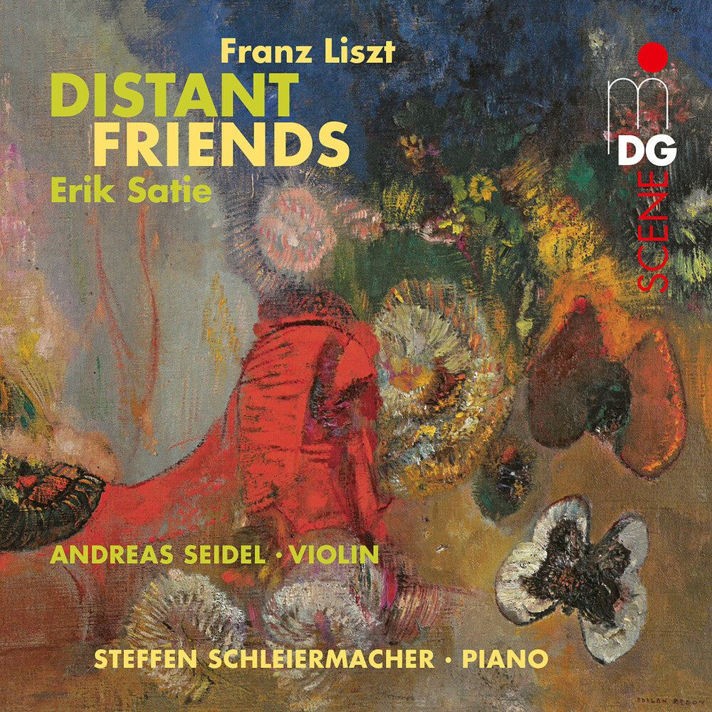 Andreas Seidel / Schleiermacher,Steffen - Satie Liszt: Distant Friends Music CD