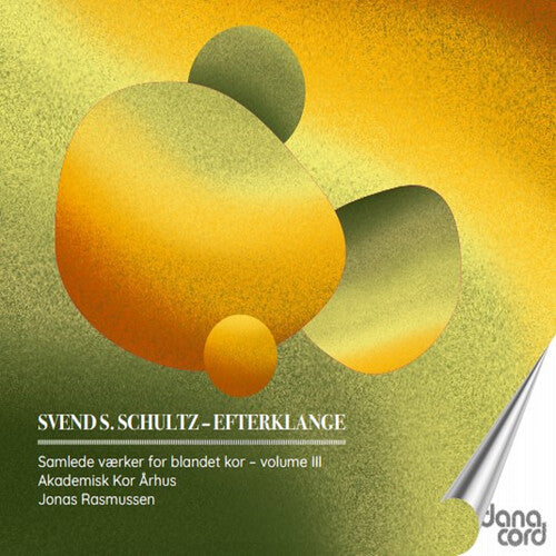 Schultz / Grundtvig / Akademisk Kor Arhus - Efterklange Samlede Vaerker For Blandet Kor - Music CD