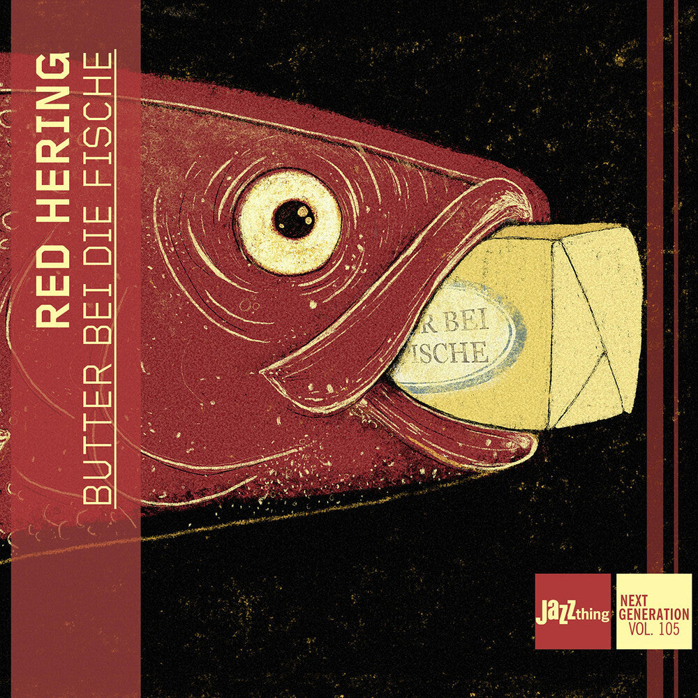 Maximilian Hering  / Kuhn,Milan / Bax,Sara - Butter Bei Die Fische - Jazzthing Next Generation Music CD