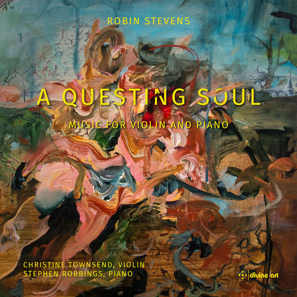 Stevens / Townsend / Robbings - Questing Soul - Music For Violin & Piano [CD]