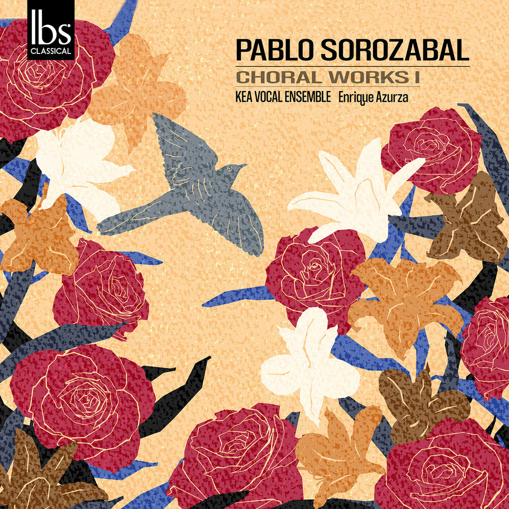 Sorozabal / Kea Vocal Ensemble - Choral Works Vol. 1 [CD]