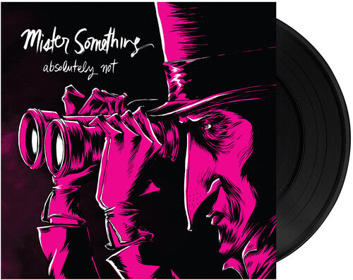 Absolutely Not - Mister Something - Vinyl Record