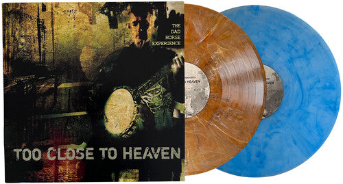 Dad Horse Experience - Too Close To Heaven - Vinyl Record