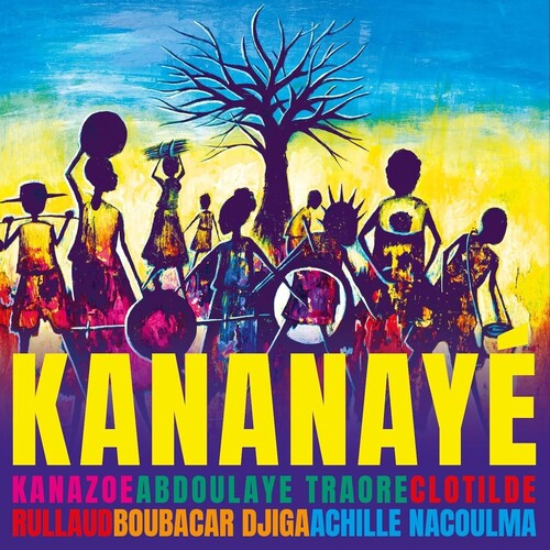 Kanazoe / Rullaud,clotilde / Traore,abdoulaye - Kananaye - Vinyl Record