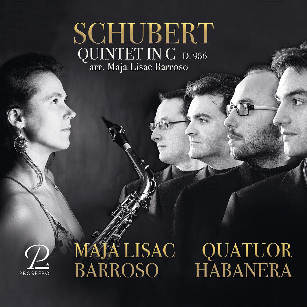 Schubert / Barroso / Quatuor Habanera - String Quintet In C Arranged For Saxophones [CD]