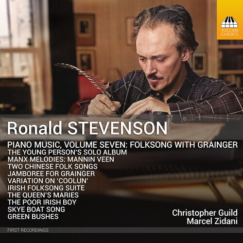 Stevenson / Grainger / Zidani - Piano Music Vol. 7 - Folksong With Grainger - Music CD