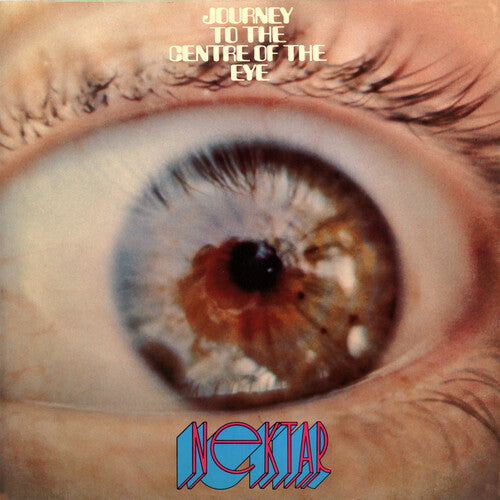 Nektar - Journey To The Centre Of The Eye - Expanded - Music CD