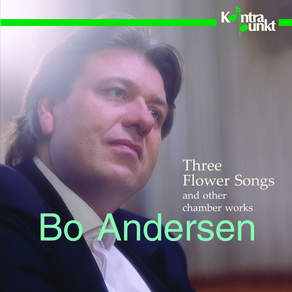 Bo Andersenm - Three Flower Songs [CD]