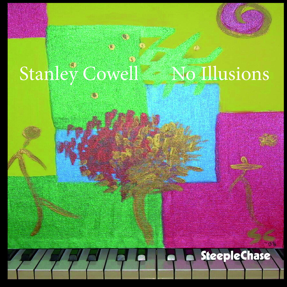Stanley Cowell - No Illusions Music CD