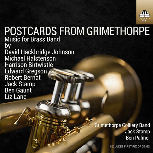 Bernat / Birtwistle / Grimethorpe Colliery Band - Postcards From Grimethorpe - Music For Brass Band - Music CD