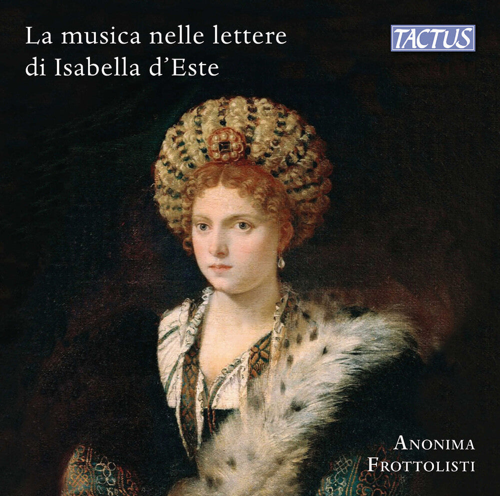 Brumel / Cara / Frottolisti - Music & Musicians In Isabella D Este S Letters Music CD