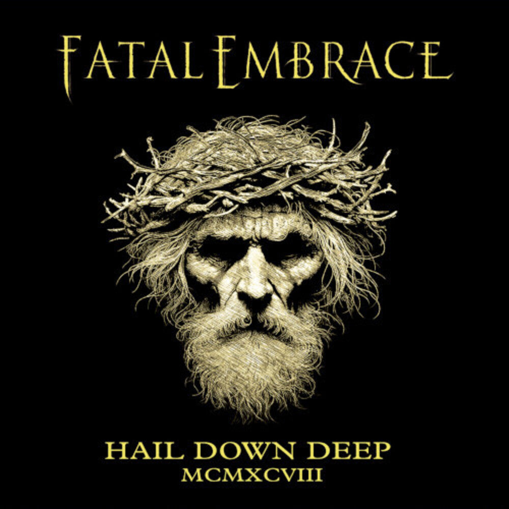 Fatal Embrace - Hail Down Deep Music CD