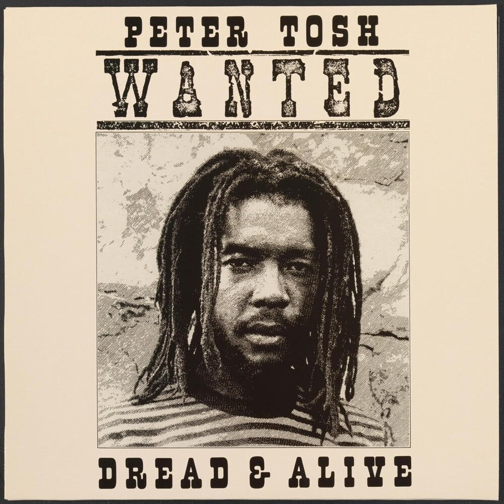 Peter Tosh - Wanted Dread And Alive [LP] Vinyl Record