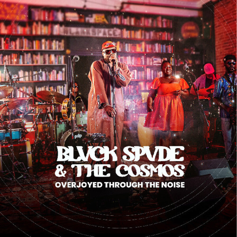 Blvck Spvde & The Cosmos - Overjoyed Through The Noise [CD]