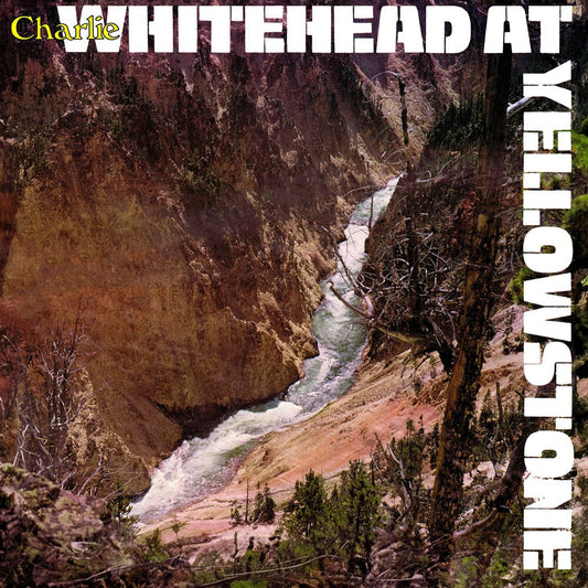 Charlie Whitehead - Whitehead At Yellowstone (Mod) [CD]