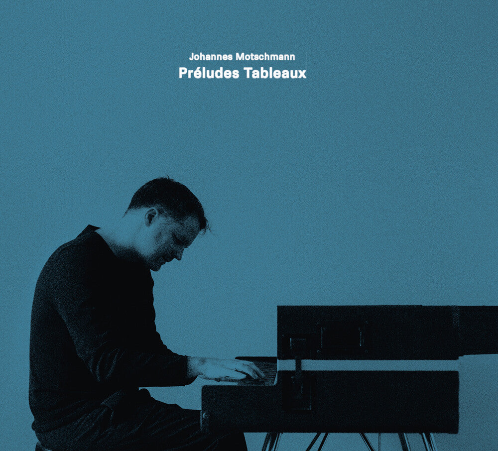 Johannes Motschmann - Preludes Tableaux (Uk) Music CD