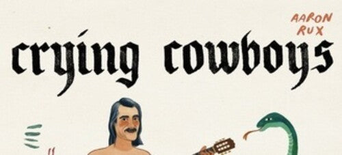 Rux,aaron & The Crying Cowboys - Albino Rhino - Vinyl Record