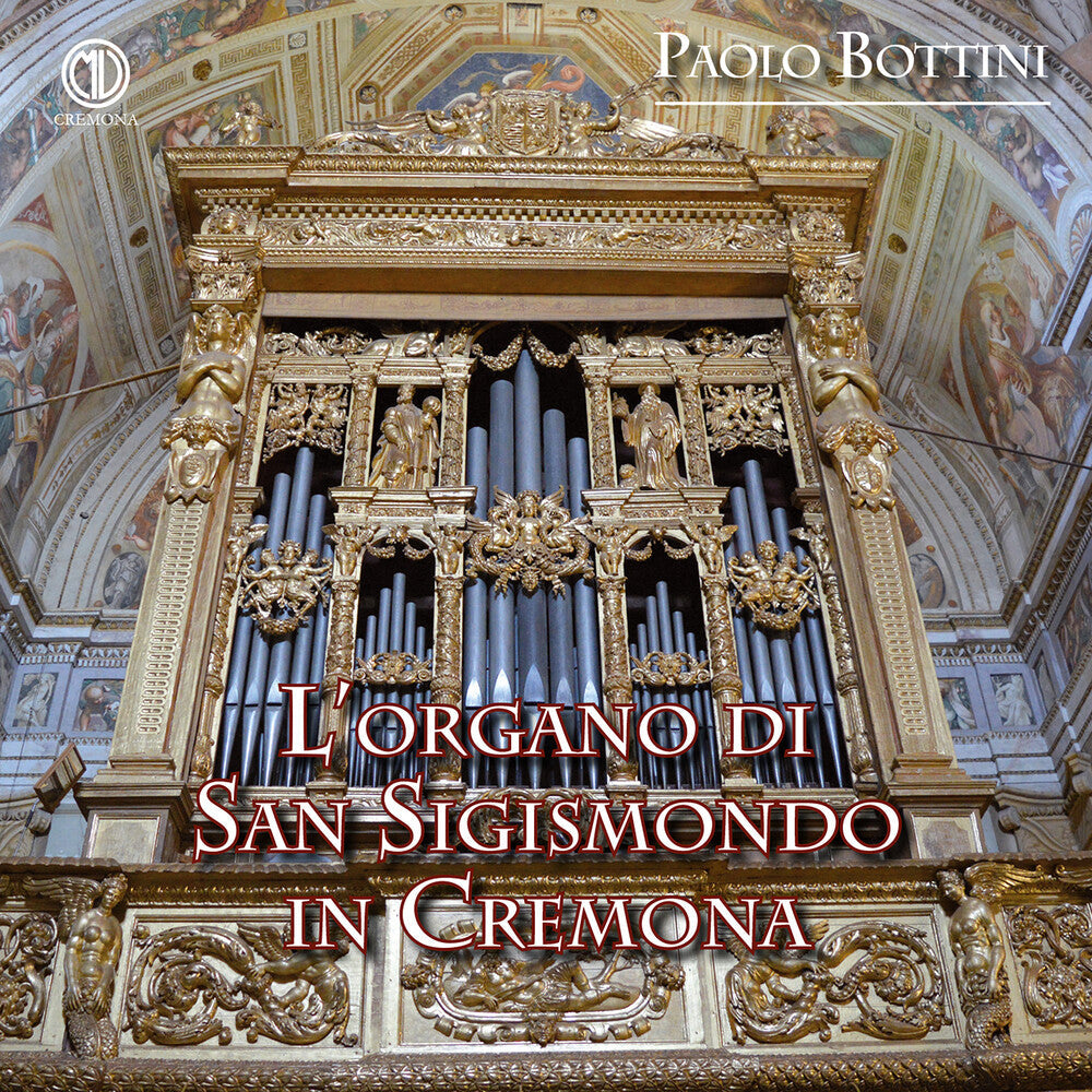 Arighi / Barbieri / Caudana / Bottini - Lorgano Di San Sigismondo In Cremona [CD]