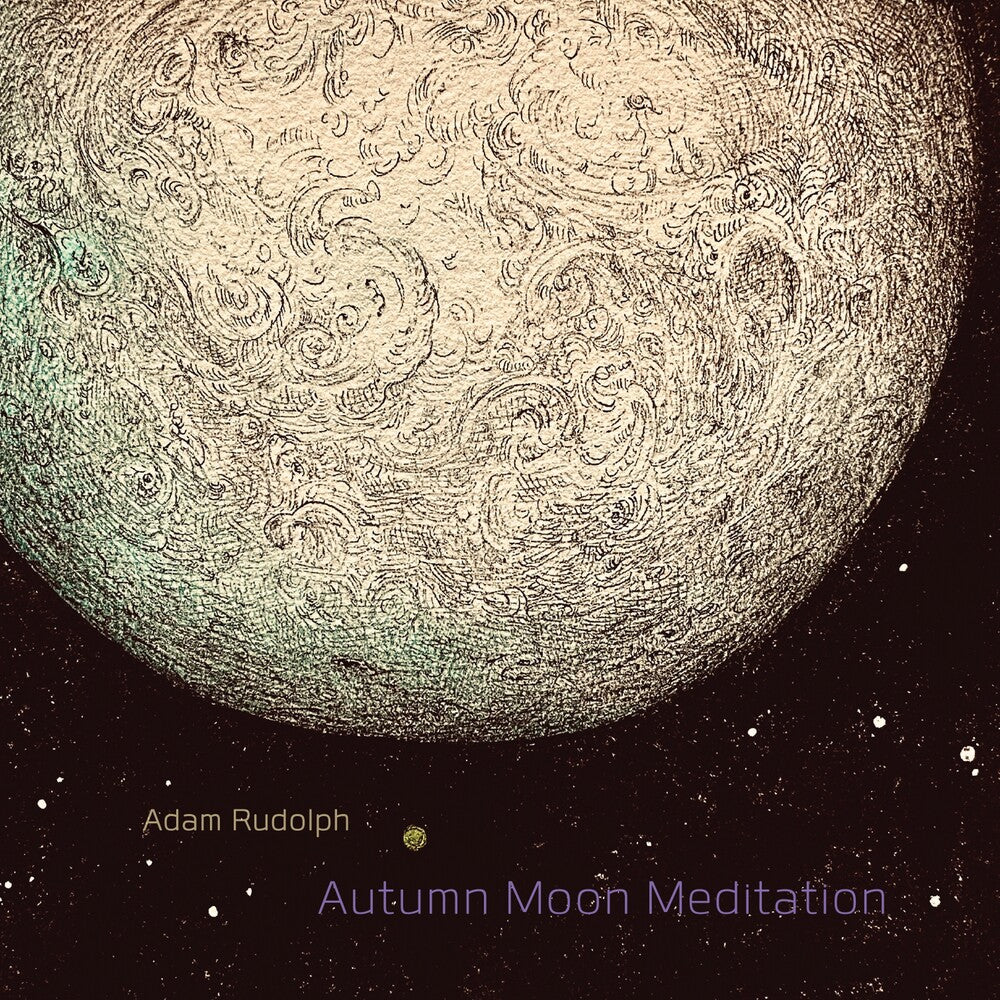 Adam Rudolph - Autumn Moon Meditation [CD]