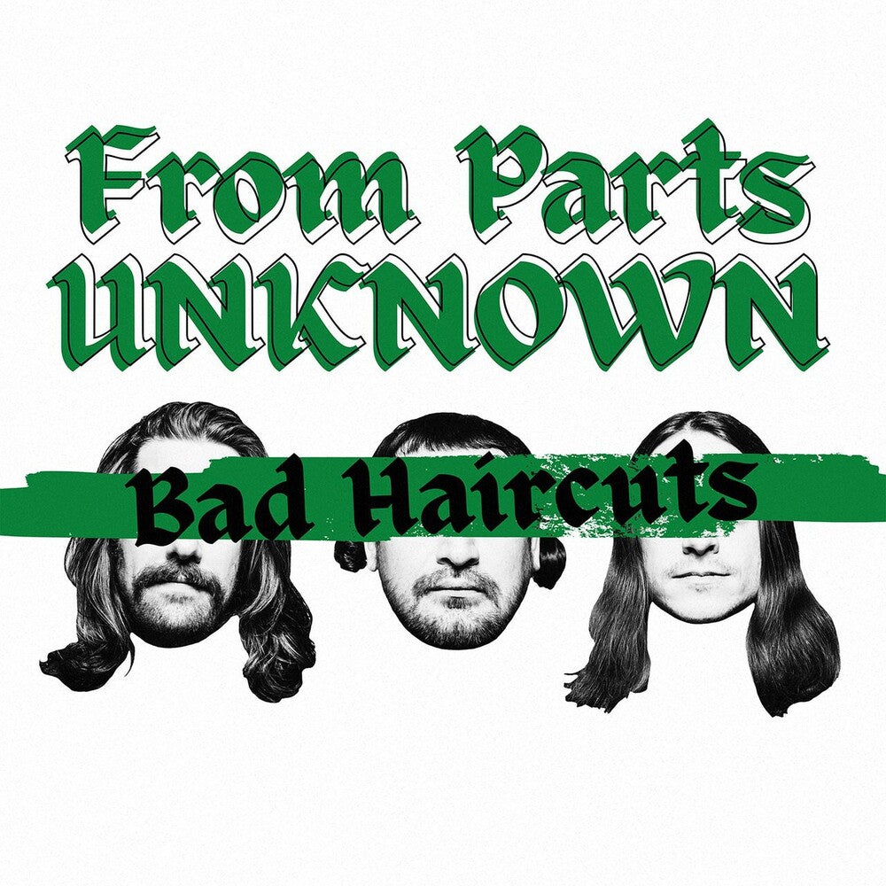From Parts Unknown - Bad Haircuts [LP] Vinyl Record