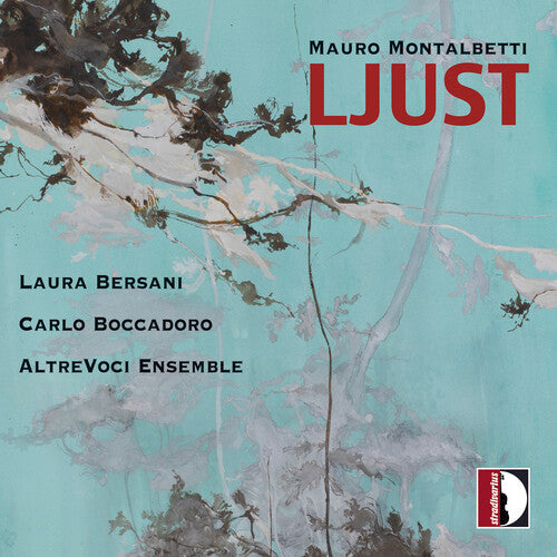 Montalbetti / Bersani,laura / Altrevoci Ensemble - Ljust - Music CD