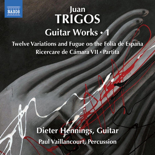 Trigos / Vaillancourt / Hennings - Guitar Works, Vol. 1 [CD]
