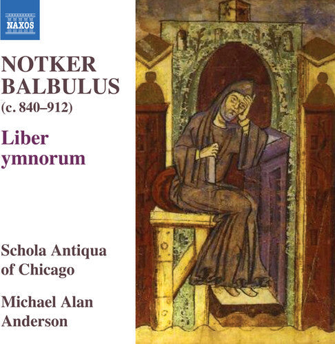 Anderson / Culica / Hubbard - Notker Balbulus - Liber Ymnorum - Music CD