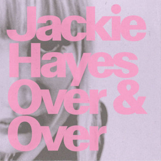 Jackie Hayes - Over & Over (Blue) [Colored Vinyl] (Can) Vinyl Record