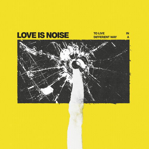 Love Is Noise - To Live In A Different Way - Music CD