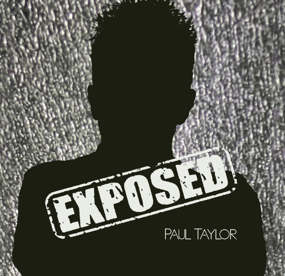 Paul Taylor - Exposed [CD]