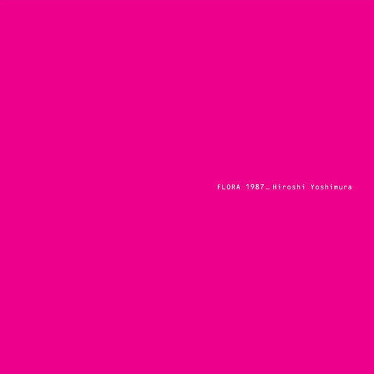 Hiroshi Yoshimura - Flora [Digipak]