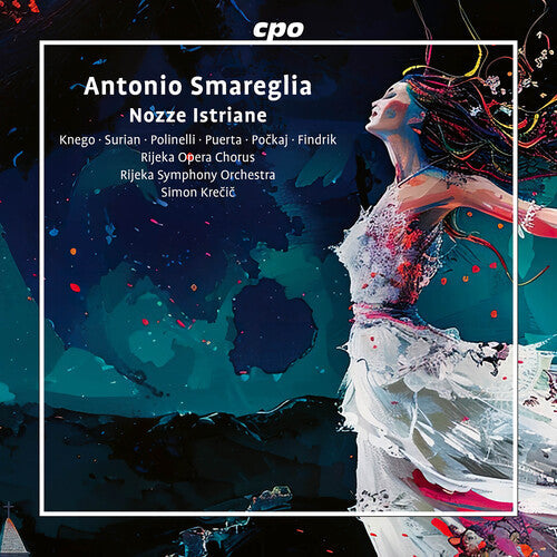 Smareglia - Nozze Istriane - Music CD