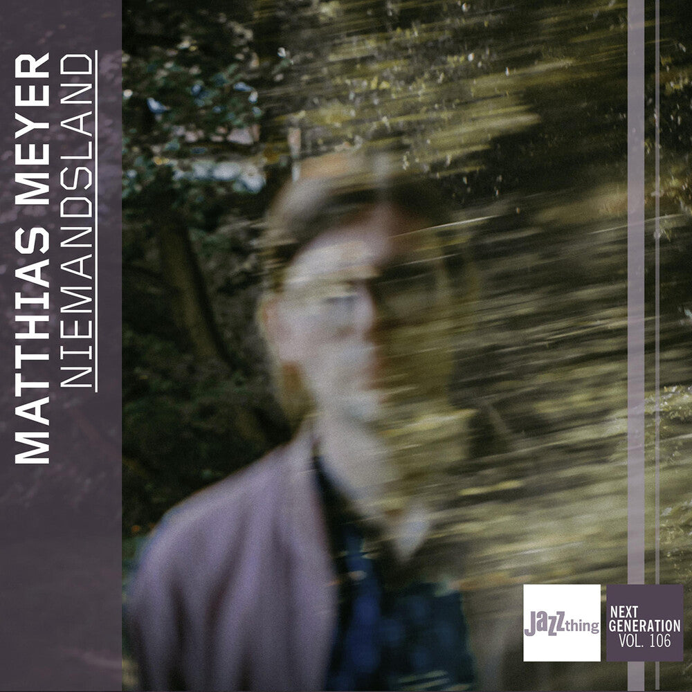 Matthias Meyer - Niemandsland - Jazzthing Next Generation Vol. 106 [CD]