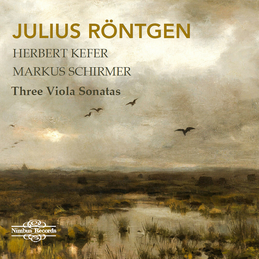 Rontgen - Julius Rontgen: Three Viola Sonatas [CD]