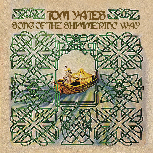Yates, Tom - Song of the Shimmering Way [CD]