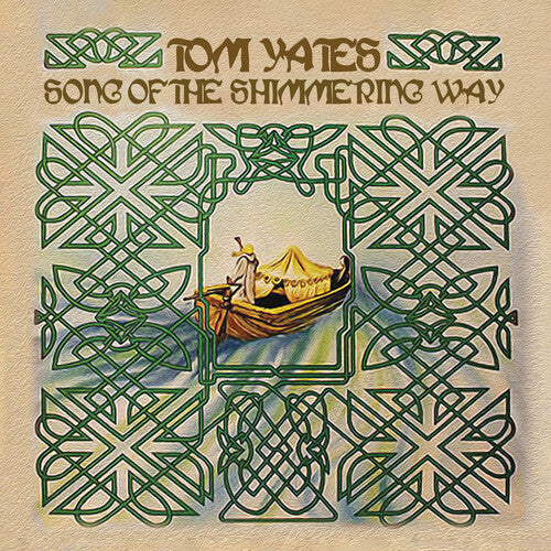 Yates,tom - Song Of The Shimmering Way - Music CD