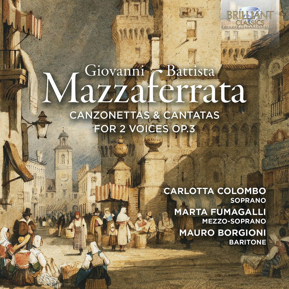 Mazzaferrata / Instrumental Ensemble - Canzonettas & Cantatas For 2 Voices Op. 3 Music CD