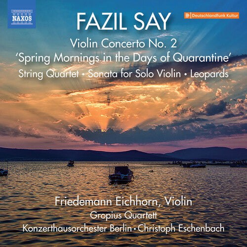 Say / Eichhorn - Violin Con No. 2 Spring Mornings In The Days Of - Music CD