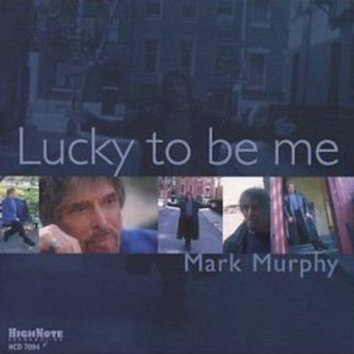 Mark Murphy - Lucky to Be Me [CD]