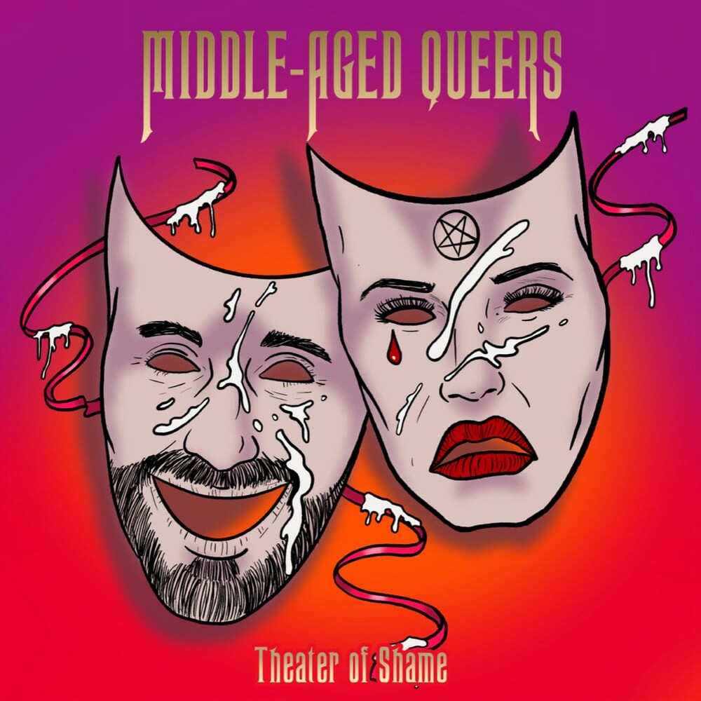 Middle-Aged Queers - Theatre Of Shame [LP] Vinyl Record