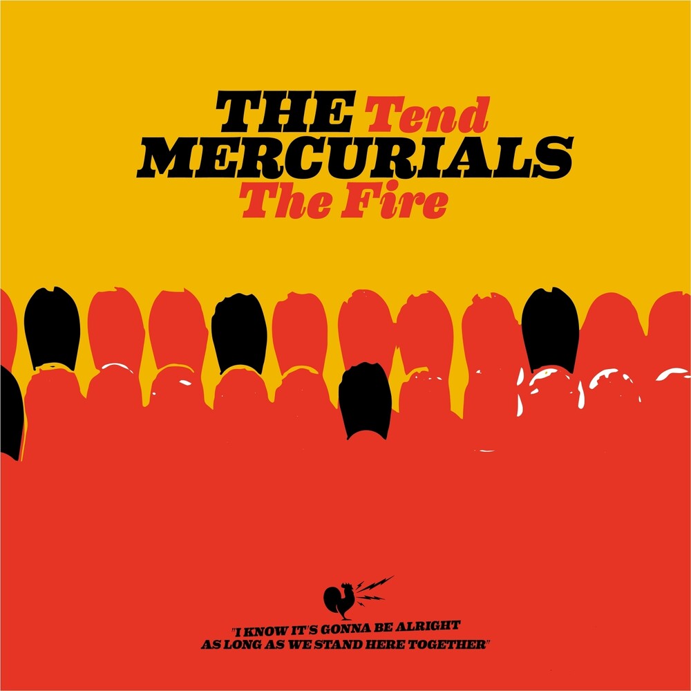 Mercurials - Tend The Fire [LP] Vinyl Record