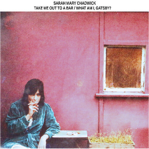 Chadwick,sarah Mary - Take Me Out To A Bar / What Am I Gatsby - Vinyl Record