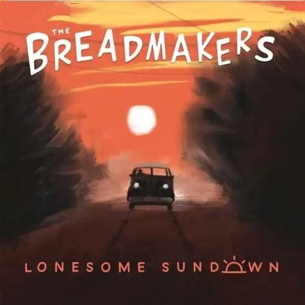 Breadmakers - Lonesome Sundown [LP] Vinyl Record
