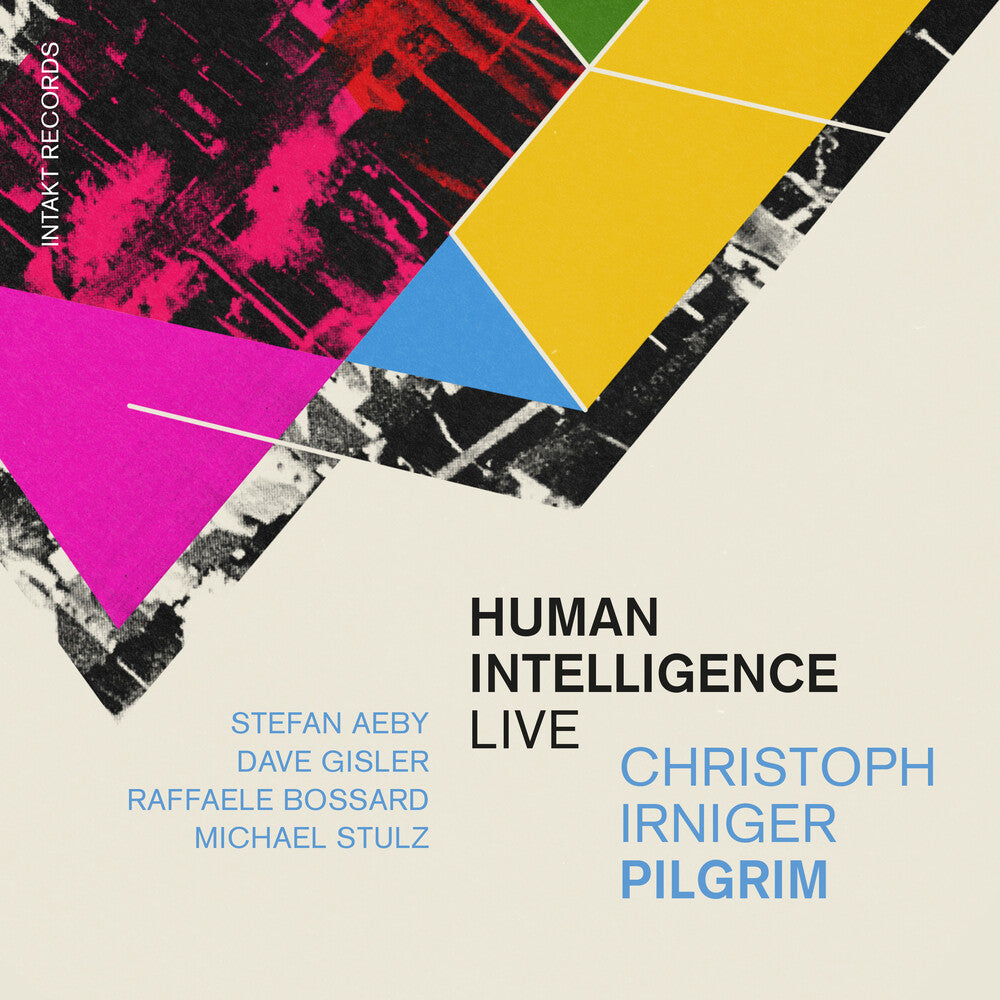 Pilgrim, Christoph Irniger - Human Intelligence - Live Music CD