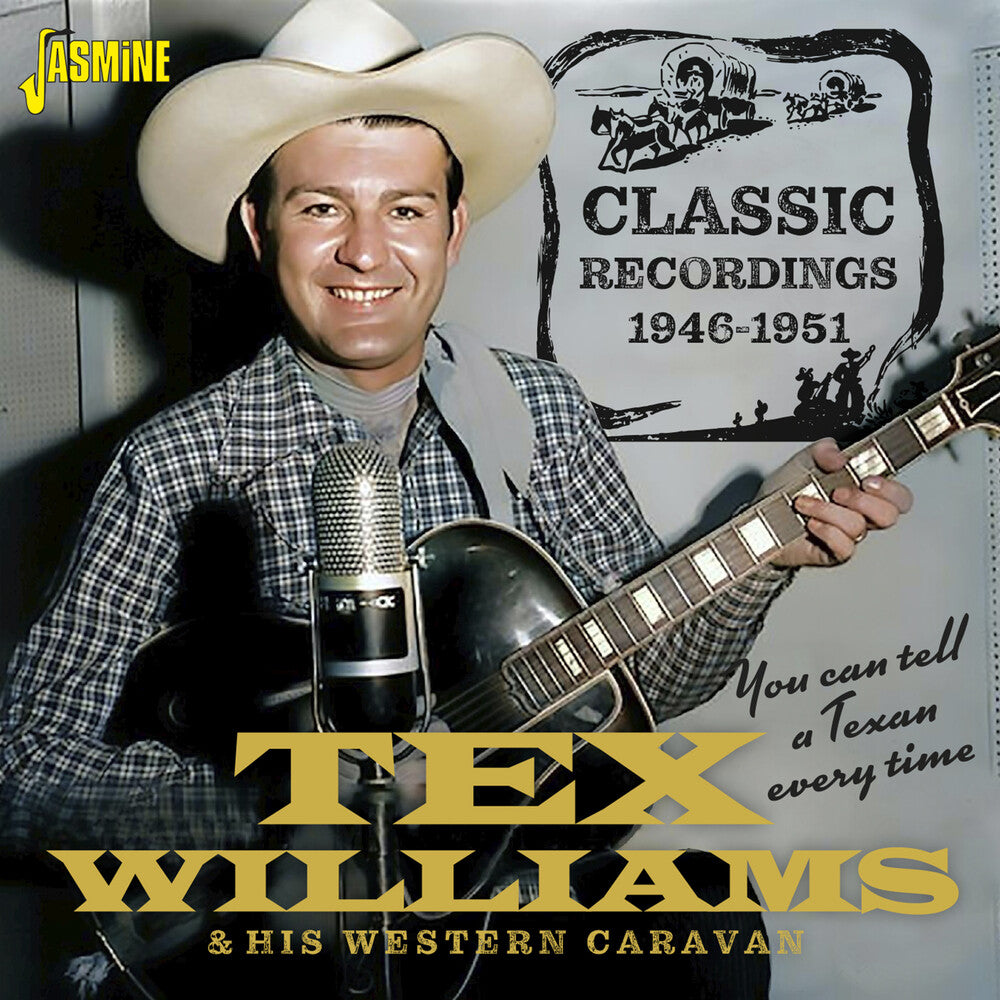 Tex Williams  & His Western Caravan - You Can Tell A Texan Every Time: Classic Recording Music CD