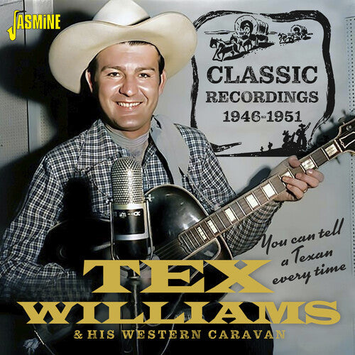 Williams,tex & His Western Caravan - You Can Tell A Texan Every Time: Classic Recording - Music CD