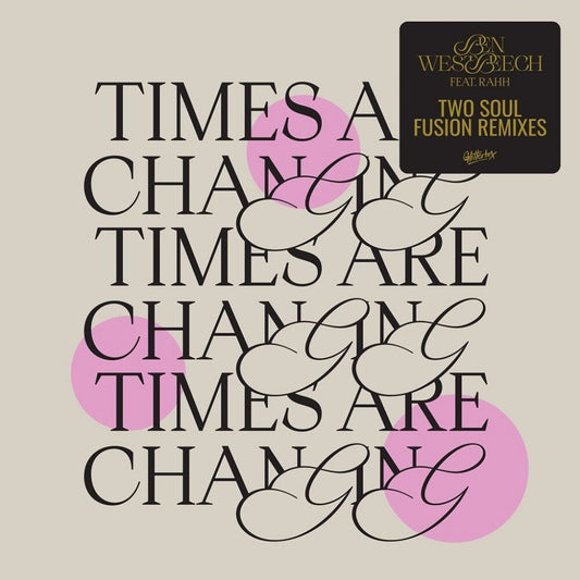 Ben Westbeech - Times Are Changing (Two Soul Fusion Remixes) [12" Vinyl]