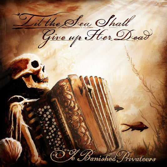 Ye Banished Privateers -  Chained Below [Compact disc]